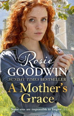 A Mother's Grace: The heartwarming Sunday Times bestseller - Goodwin, Rosie