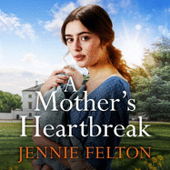 A Mother's Heartbreak: The most emotionally gripping saga you'll read this year