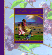 A Mother's Journey - Dillow, Linda, Ms.