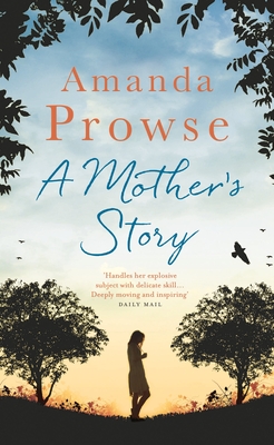 A Mother's Story - Prowse, Amanda