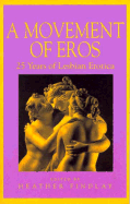 A Movement of Eros: 25 Years of Lesbian Erotica - Findlay, Heather (Editor)