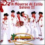 A  Moverse Al Estilo Satevo!!!