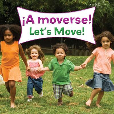 A Moverse!: Let's Move! - Rourke Educational Media