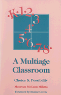 A Multiage Classroom: Choice & Possibility