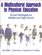 A Multicultural Approach to Physical Education: Proven Strategies for Middle and High School