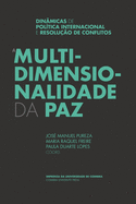 A Multidimensionalidade da Paz: Dinmicas de Poltica Internacional e Resoluo de Conflitos