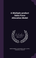 A Multiple-product Sales Force Allocation Model