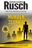 A Murder of Clones: A Retrieval Artist Universe Novel: Book Three of the Anniversary Day Saga