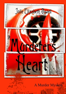 A Murderer's Heart - Powell, Julie Elizabeth