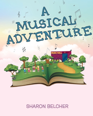 A Musical Adventure - Belcher, Sharon