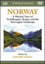 A Musical Journey: Norway - A Musical Tour of Troldhaugen, Bergen and the Norwegian Landscape