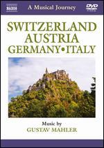 A Musical Journey: Switzerland, Austria, Germany, Italy