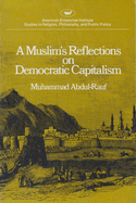 A Muslim's Reflections on Democratic Capitalism