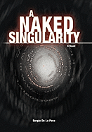 A Naked Singularity - Pava, Sergio De La