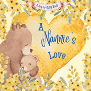 A Nannie's Love: A Rhyming Picture Book for Children and Grandparents.