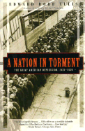 A Nation in Torment: The Great American Depression, 1929-1939 - Ellis, Edward Robb, and Turner, Philip (Editor)