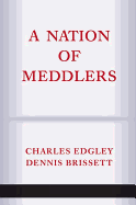 A Nation Of Meddlers