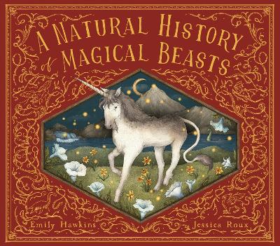 A Natural History of Magical Beasts - Hawkins, Emily