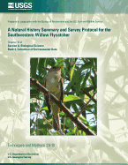 A Natural History Summary and Survey Protocol for the Southwestern Willow Flycatcher