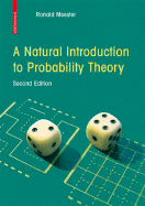 A Natural Introduction to Probability Theory - Meester, R