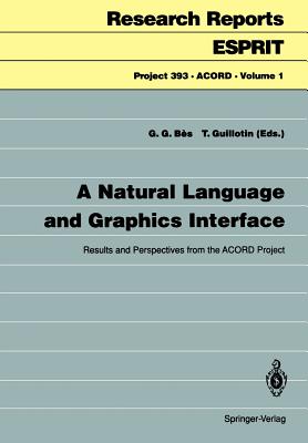 A Natural Language and Graphics Interface: Results and Perspectives from the Acord Project - Bes, Gabriel G (Editor), and Guillotin, Thierry (Editor)