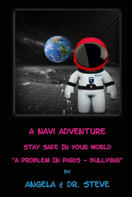 A Navi Adventure Stay Safe in Your World A Problem in Paris - Brooks, Steven