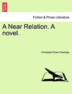 A Near Relation. a Novel. Vol III