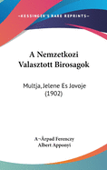 A Nemzetkozi Valasztott Birosagok: Multja, Jelene Es Jovoje (1902)