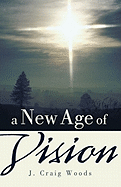 A New Age of Vision