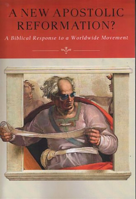 A New Apostolic Reformation?: A Biblical Response to a Worldwide Movement - Geivett, R Douglas, and Pivec, Holly