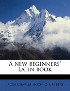 A New Beginners' Latin Book