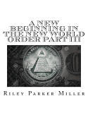 A New Beginning In The New World Order Part III: My War's Willing, And Then Totaled Life