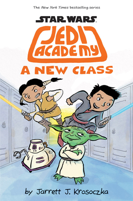 A New Class (Star Wars: Jedi Academy #4) - Krosoczka, Jarrett J