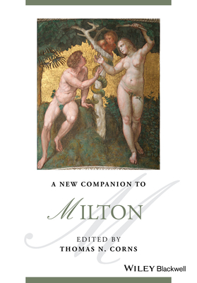 A New Companion to Milton - Corns, Thomas N. (Editor)