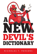 A New Devil's Dictionary: Lexicon for Contrarians