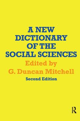 A New Dictionary of the Social Sciences - Mitchell, G. Duncan (Editor)