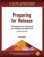 A New Direction: Preparing for Release Workbook: A Cognitive-Behavioral Therapy Program