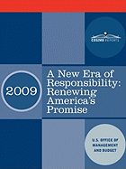 A New Era of Responsibility: Renewing America's Promise: President Obama's First Budget