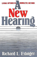 A New Hearing: Living Options in Homiletic Method