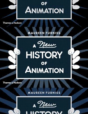 A New History of Animation - Furniss, Maureen