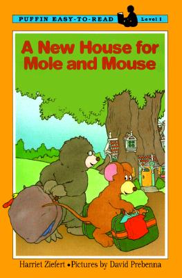 A New House for Mole and Mouse - Ziefert, Harriet