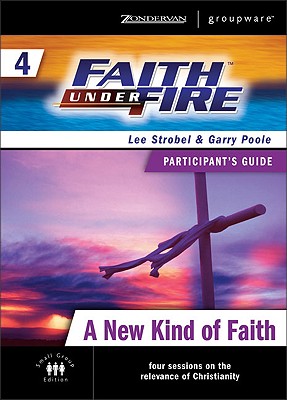 A New Kind of Faith - Poole, Garry, and Strobel, Lee