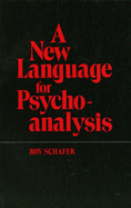 A New Language for Psychoanalysis