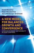 A New Model for Balanced Growth and Convergence: Achieving Economic Sustainability in CESEE Countries