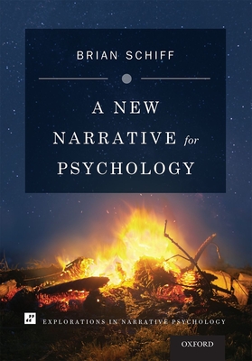 A New Narrative for Psychology - Schiff, Brian
