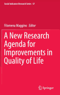 A New Research Agenda for Improvements in Quality of Life