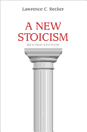 A New Stoicism: Revised Edition