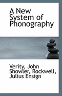 A New System of Phonography