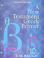 A New Testament Greek Primer (Second Edition)