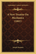 A New Treatise on Mechanics (1841)